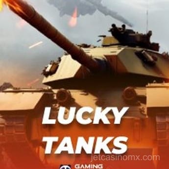 Imagen del juego Lucky Tanks en JetCasinoMX